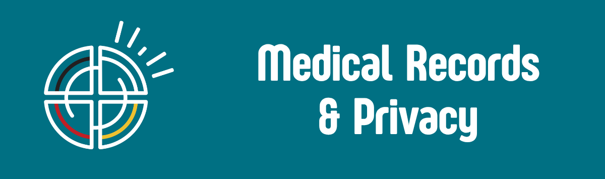 Banner - Medical Records and Privacy Banner - Medical Records and Privacy